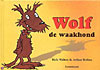 Wolf de waakhond