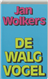 De walgvogel (9789029003995)